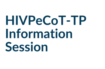 HIVPeCoT-TP Information Session